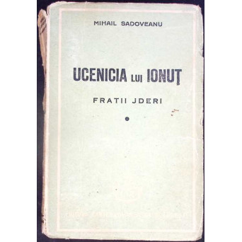 FRATII JDERI. UCENICIA LUI IONUT