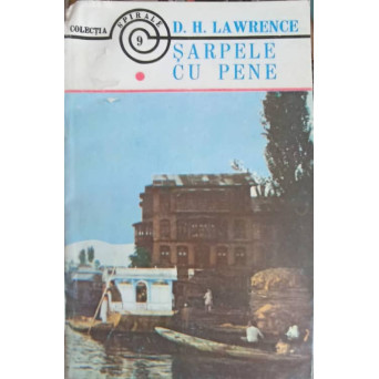 SARPELE CU PENE VOL.1