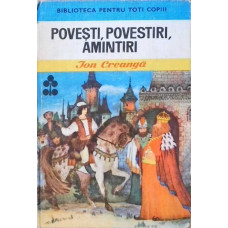 POVESTI, POVESTIRI, AMINTIRI