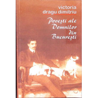 POVESTI ALE DOMNILOR DIN BUCURESTI POVESTI ALE DOMNILOR DIN BUCURESTI