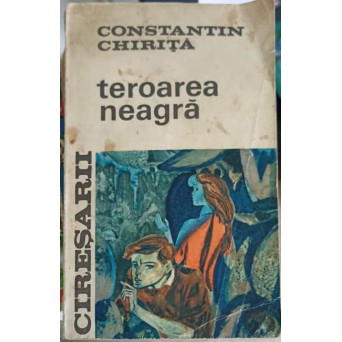 CIRESARII VOL.1 TEROAREA NEAGRA