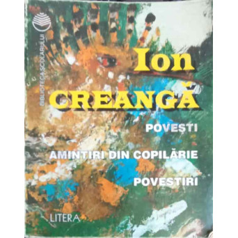 POVESTI. AMINTIRI DIN COPILARIE. POVESTIRI