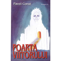 POARTA VIITORULUI POARTA VIITORULUI