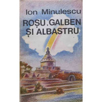ROSU, GALBEN SI ALBASTRU