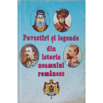 POVESTIRI SI LEGENDE DIN ISTORIA NEAMULUI ROMANESC