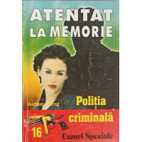 ATENTAT LA MEMORIE ATENTAT LA MEMORIE