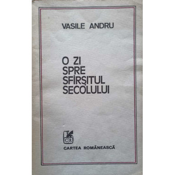 O ZI SPRE SFARSITUL SECOLULUI