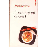 IN NECUNOSTINTA DE CAUZA IN NECUNOSTINTA DE CAUZA
