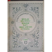 ROMANII SUPT MIHAI-VOEVOD VITEAZUL ROMANII SUPT MIHAI-VOEVOD VITEAZUL
