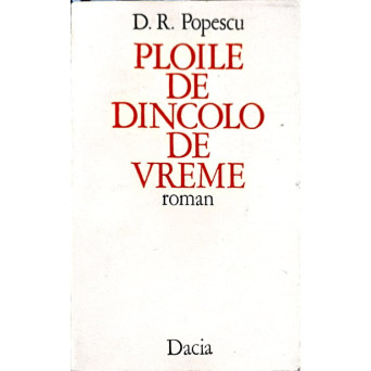 PLOILE DE DINCOLO DE VREME