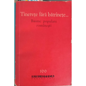 TINERETE FARA BATRINETE... BASME POPULARE ROMANESTI