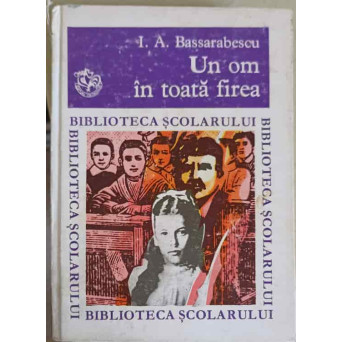 UN OM IN TOATA FIREA