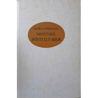 MINUNILE SFINTULUI SISOE