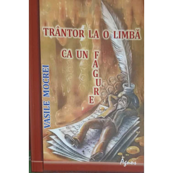 TRANTOR LA O LIMBA CA UN FAGURE