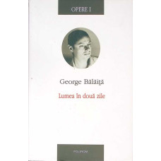 OPERE 1: LUMEA IN DOUA ZILE OPERE 1: LUMEA IN DOUA ZILE