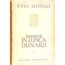 AVENTURA IN LUNCA DUNARII