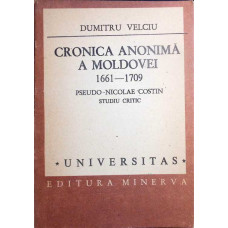CRONICA ANONIMA A MOLDOVEI 1661-1709 PSEUDO NICOLAE COSTIN STUDIU CRITIC