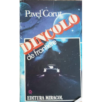 DINCOLO DE FRONTIERE