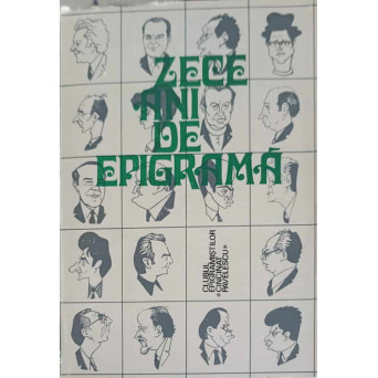 ZECE ANI DE EPIGRAMA
