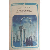 PAJERE. REMEMBER. CRAII DE CURTEA-VECHE PAJERE. REMEMBER. CRAII DE CURTEA-VECHE