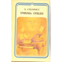 ENIGMA OTILIEI ENIGMA OTILIEI