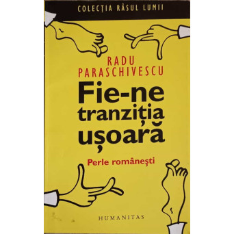 FIE-NE TRANZITIA USOARA