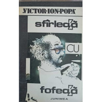 SFIRLEAZA CU FOFEAZA SFIRLEAZA CU FOFEAZA