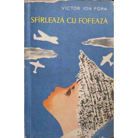 SFIRLEAZA CU FOFEAZA SFIRLEAZA CU FOFEAZA