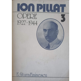 OPERE VOL.3 POEZII 1927-1944 OPERE VOL.3 POEZII 1927-1944