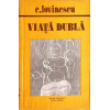 VIATA DUBLA