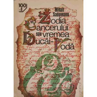 ZODIA CANCERULUI SAU VREMEA DUCAI-VODA