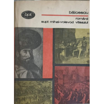 ROMANII SUPT MIHAI-VOIEVOD VITEAZUL