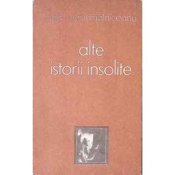 ALTE ISTORII INSOLITE