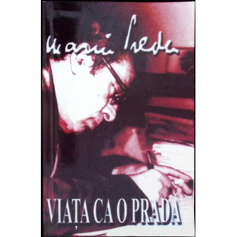 VIATA CA O PRADA