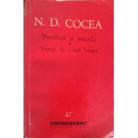 PAMFLETE SI ARTICOLE. VINUL DE VIATA LUNGA SI ALTE SCRIERI PAMFLETE SI ARTICOLE. VINUL DE VIATA LUNGA SI ALTE SCRIERI