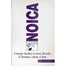 CONCEPTE DESCHISE IN ISTORIA FILOZOFIEI DE DESCARTES, LEIBNIZ  SI KANT