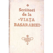 SCRIITORI DE LA VIATA BASARABIEI