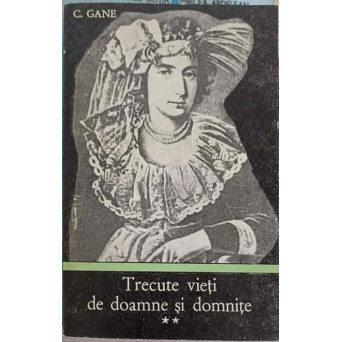 TRECUTE VIETI DE DOAMNE SI DOMNITE VOL. 2