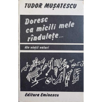 DORESC CA MICILE MELE RANDULETE... ALE VIETII VALURI DORESC CA MICILE MELE RANDULETE... ALE VIETII VALURI