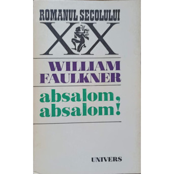 ABSALOM, ABSALOM! ABSALOM, ABSALOM!