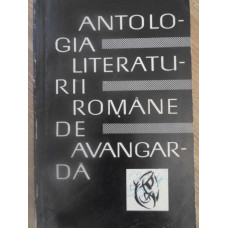 ANTOLOGIA LITERATURII ROMANE DE AVANGARDA