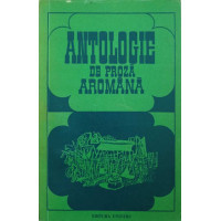 ANTOLOGIE DE PROZA AROMANA