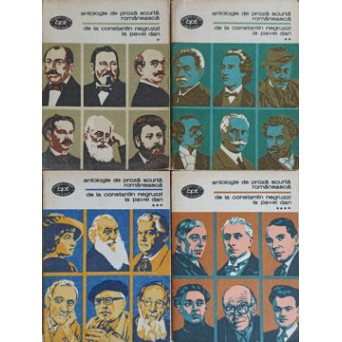 ANTOLOGIE DE PROZA SCURTA ROMANEASCA DE LA CONSTANTIN NEGRUZZI LA PAVEL DAN VOL.1-4
