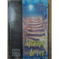 APROAPE DE CER