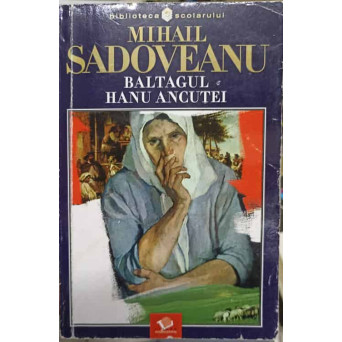 BALTAGUL. HANU ANCUTEI