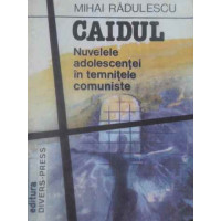 CAIDUL NUVELELE ADOLESCENTEI IN TEMNITELE COMUNISTE CAIDUL NUVELELE ADOLESCENTEI IN TEMNITELE COMUNISTE