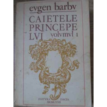CAIETELE PRINCEPELUI VOL.1