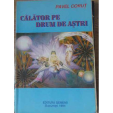 CALATOR PE DRUM DE ASTRI