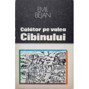 CALATOR PE VALEA CIBINULUI. LEGENDE SI POVESTIRI SIBIENE