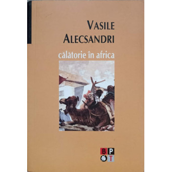 CALATORIE IN AFRICA. PROZA